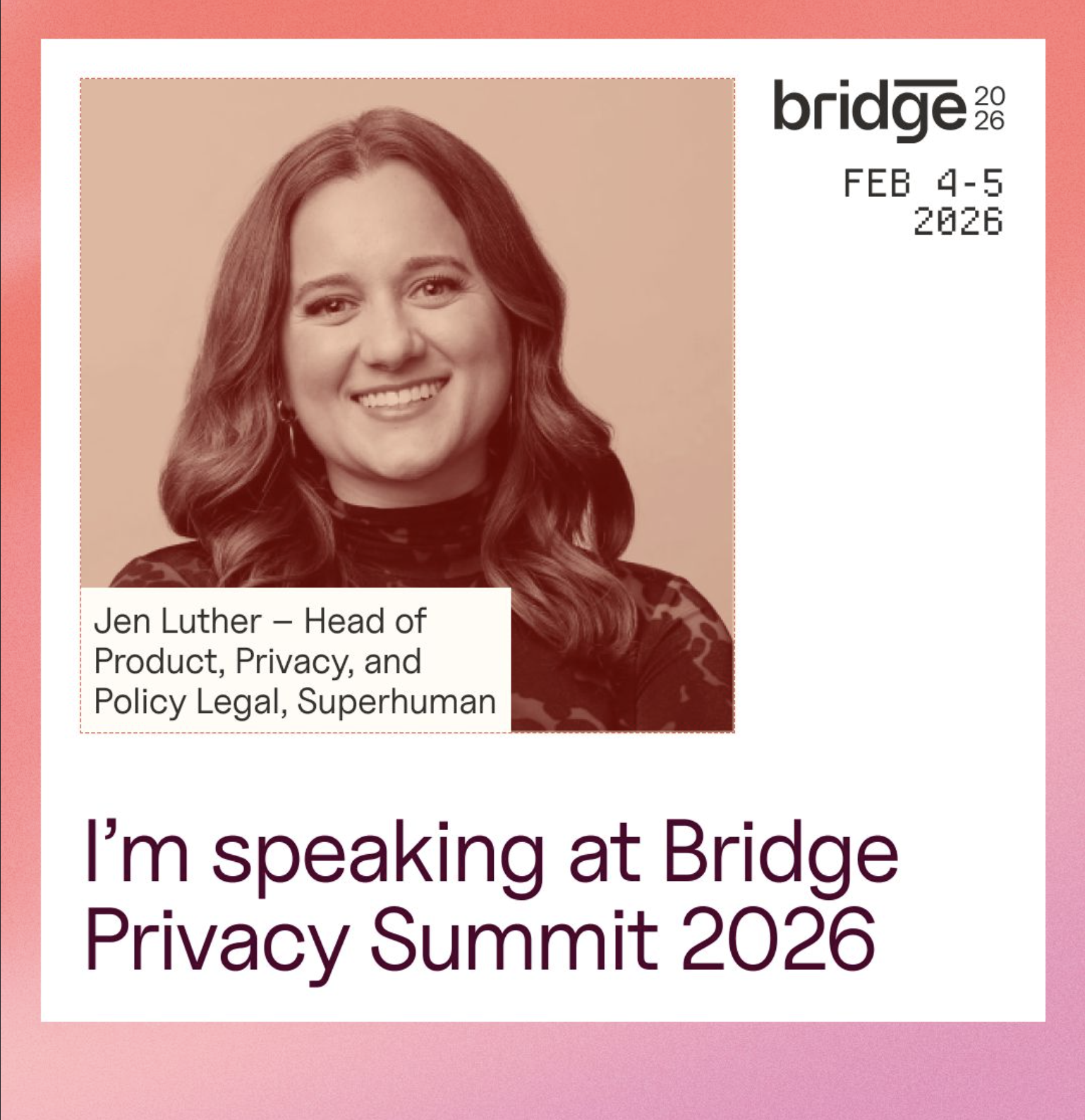 Guest speaker at the Bridge Privacy Summit (2026) 