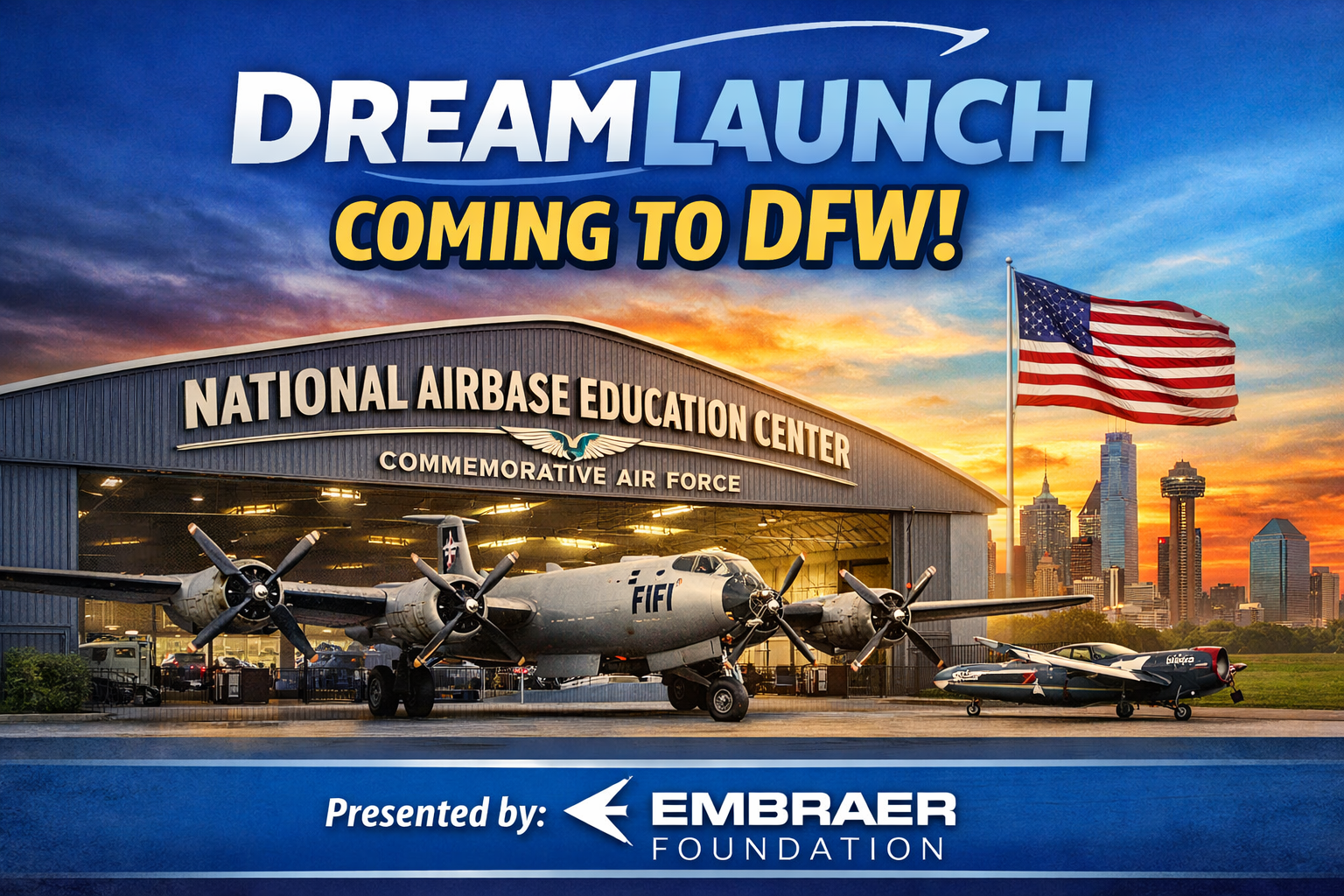 Dallas - DreamLaunch Presented By The Embraer Foundation