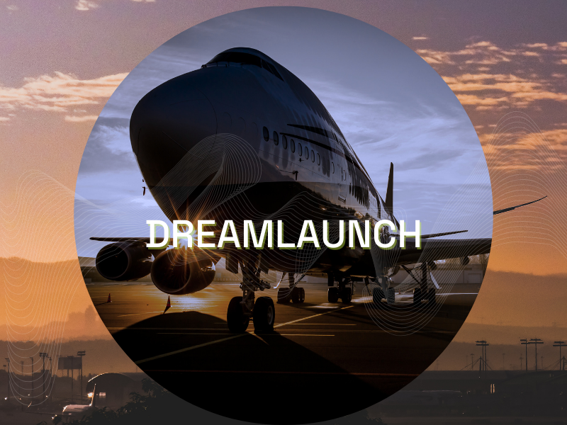 Airplane on a runway at sunset with "DREAMLAUNCH" overlay text.