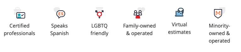 Icons with text indicating certified professionals, speaks Spanish, LGBTQ friendly, family-owned & operated, virtual estimates, minority-owned & operated.
