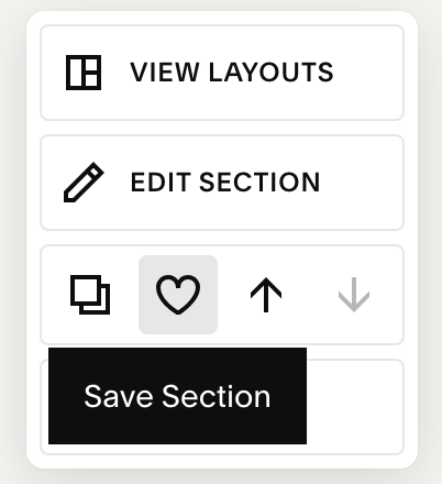 A screenshot of a user interface with buttons labeled 'VIEW LAYOUTS', 'EDIT SECTION', icons for layout, a heart, an up arrow, a down arrow, and a 'Save Section' button.