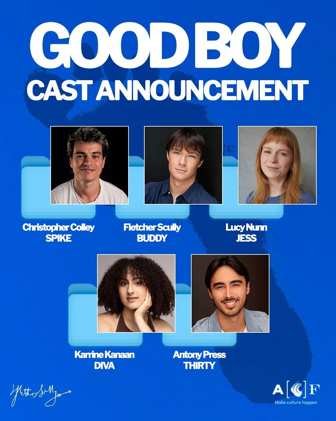 Meet the cast of GOOD BOY!

Please join me in congratulating these actors who put their best foot forward in the audition process🦶

SPIKE - Christopher Colley
BUDDY - Fletcher Scully
JESS - Lucy Nunn
DIVA - Karrine Kanaan
THIRTY - Antony Press

We s