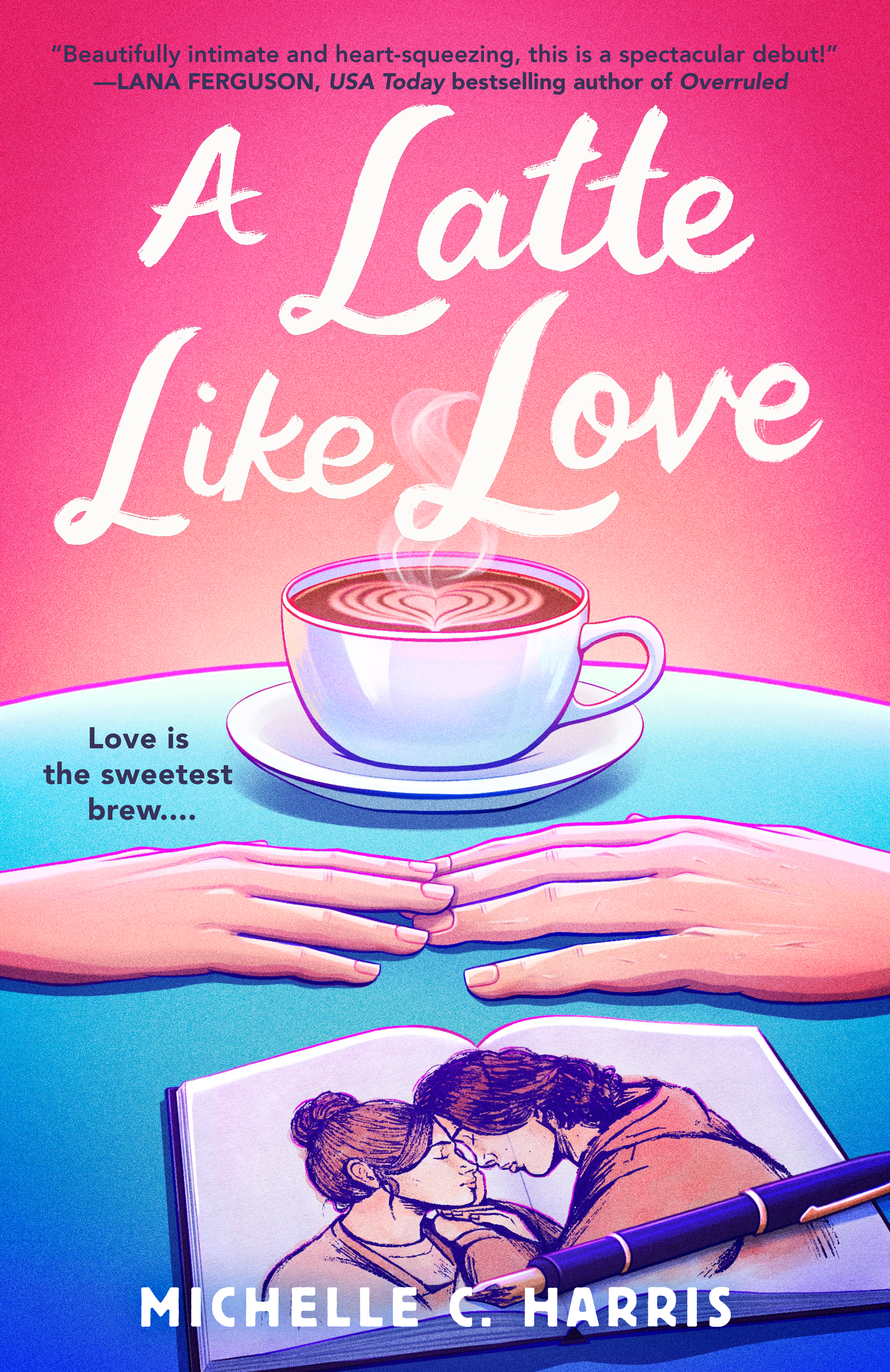 A LATTE LIKE LOVE by Michelle C. Harris