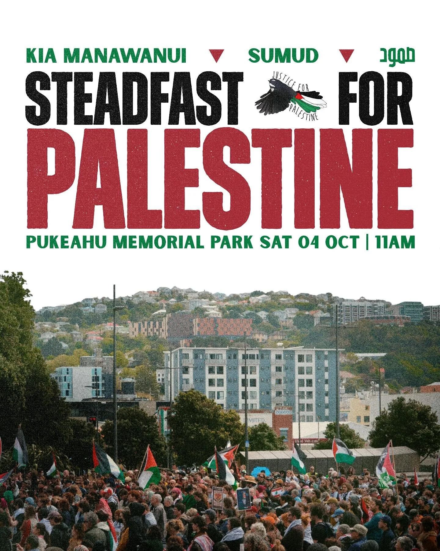 ✊ Steadfast for Palestine: Kia Manawanui / Sumud ✊

On October 4th, 2025, 11 AM at Pukeahu War Memorial Park we stand united to mark 2 years of Israel&rsquo;s ongoing genocide against Palestine. A brutal reality that has been enabled, dismissed, and 