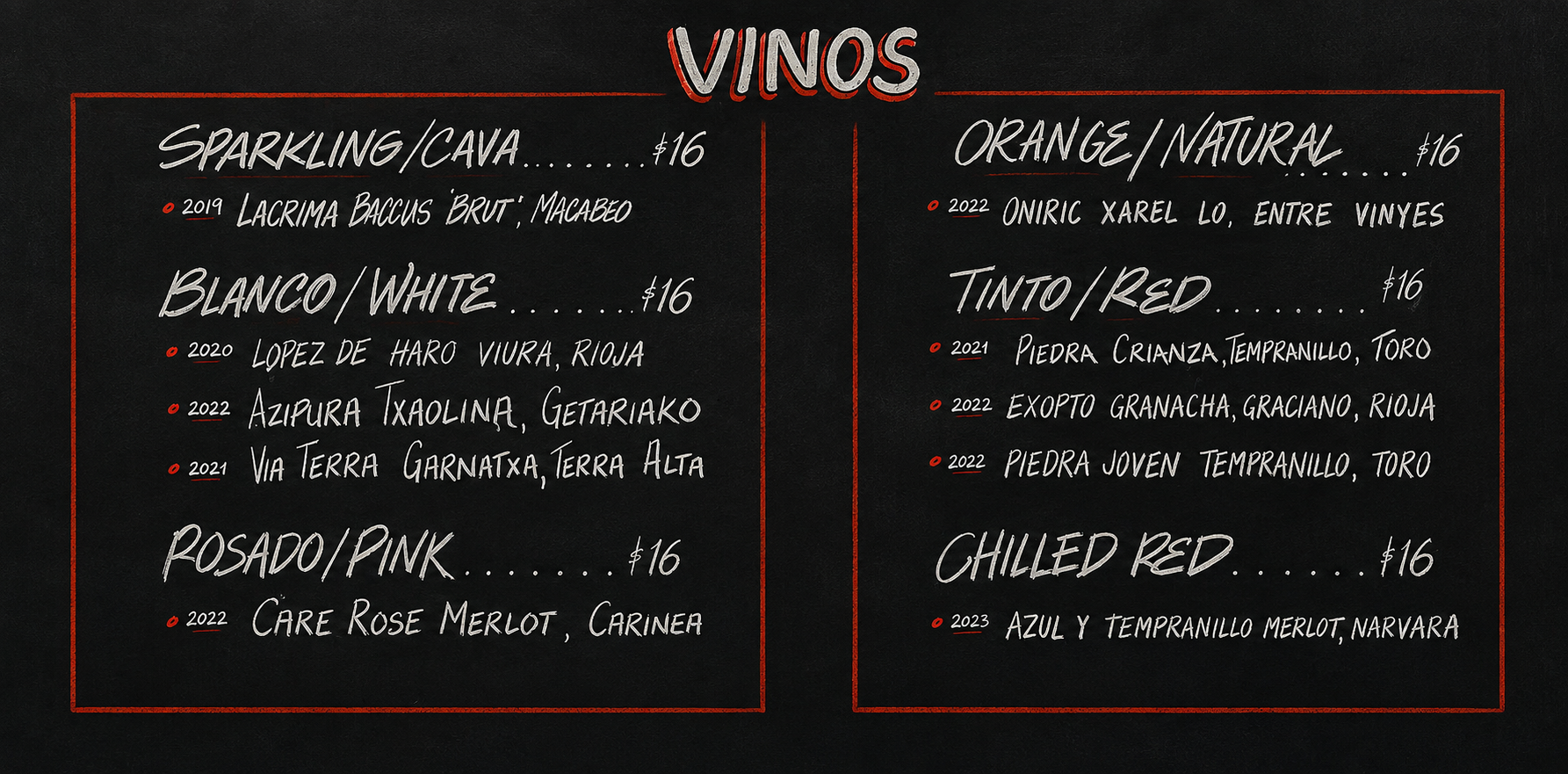 Anada wine by the glass board: sparkling and Cava, blanco, rosado, orange and natural, tinto, and chilled red, all $16 a glass
