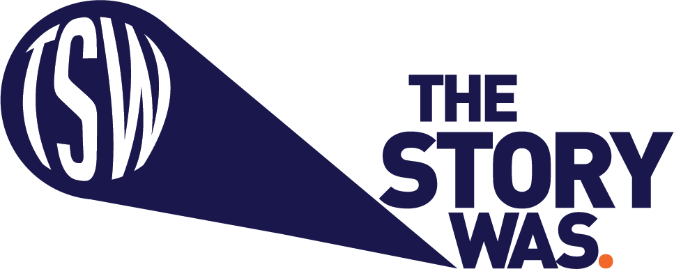 The Story Was