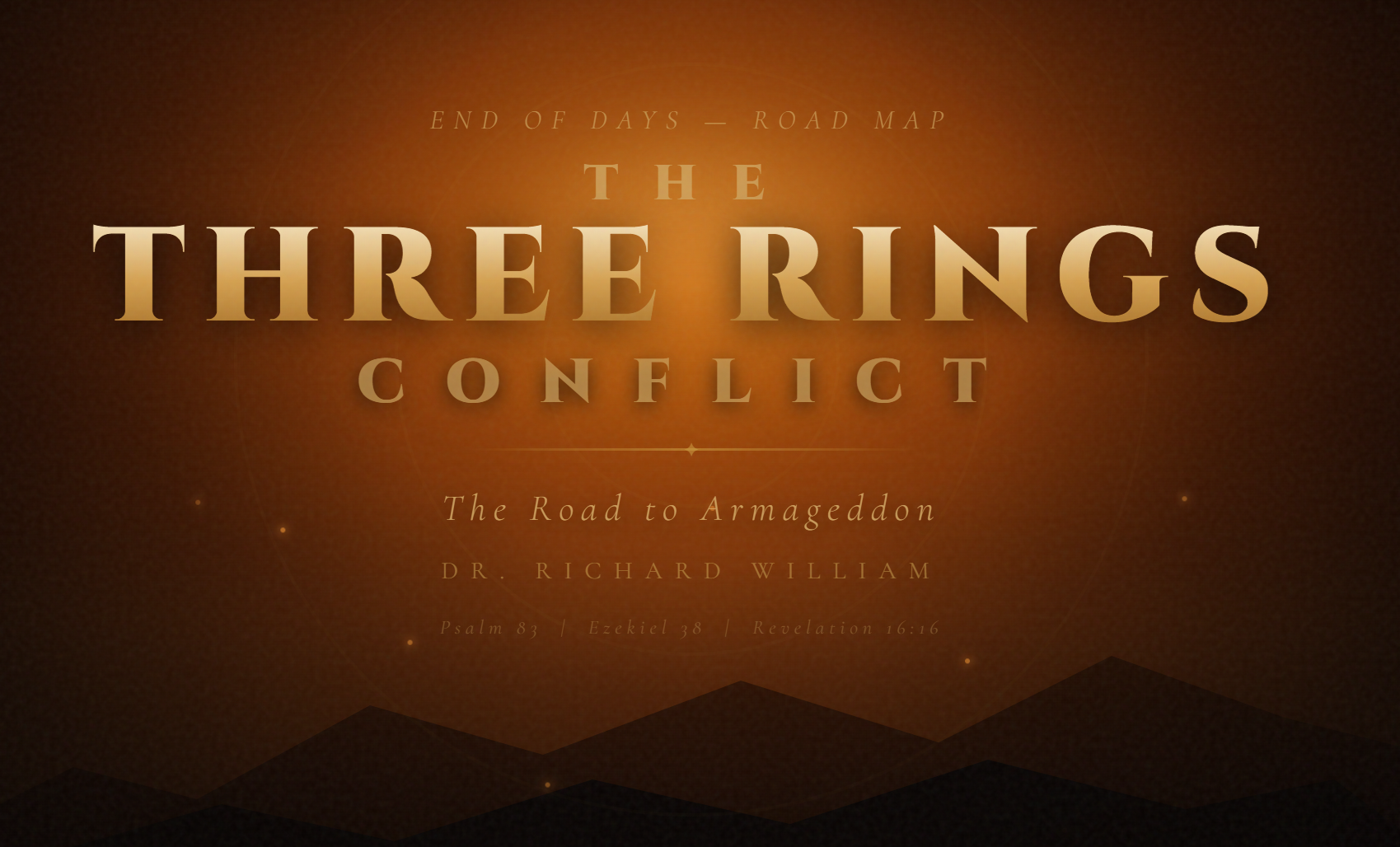 THE THREE RINGS CONFLICT - The Road to Armageddon