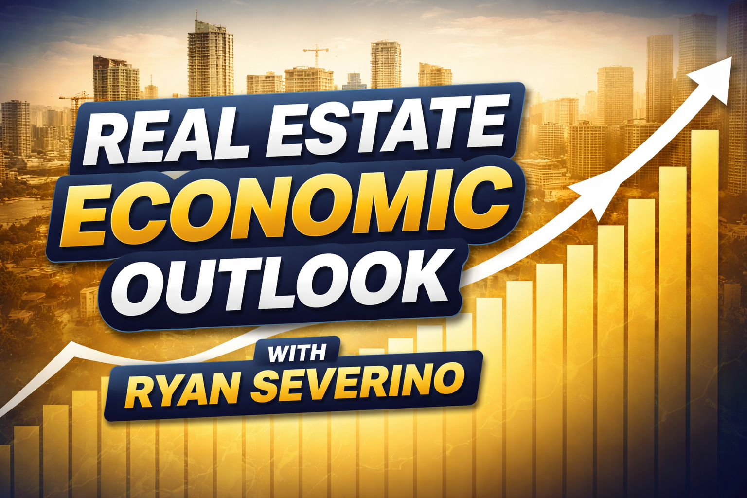 Real Estate Economic Outlook with Ryan Severino