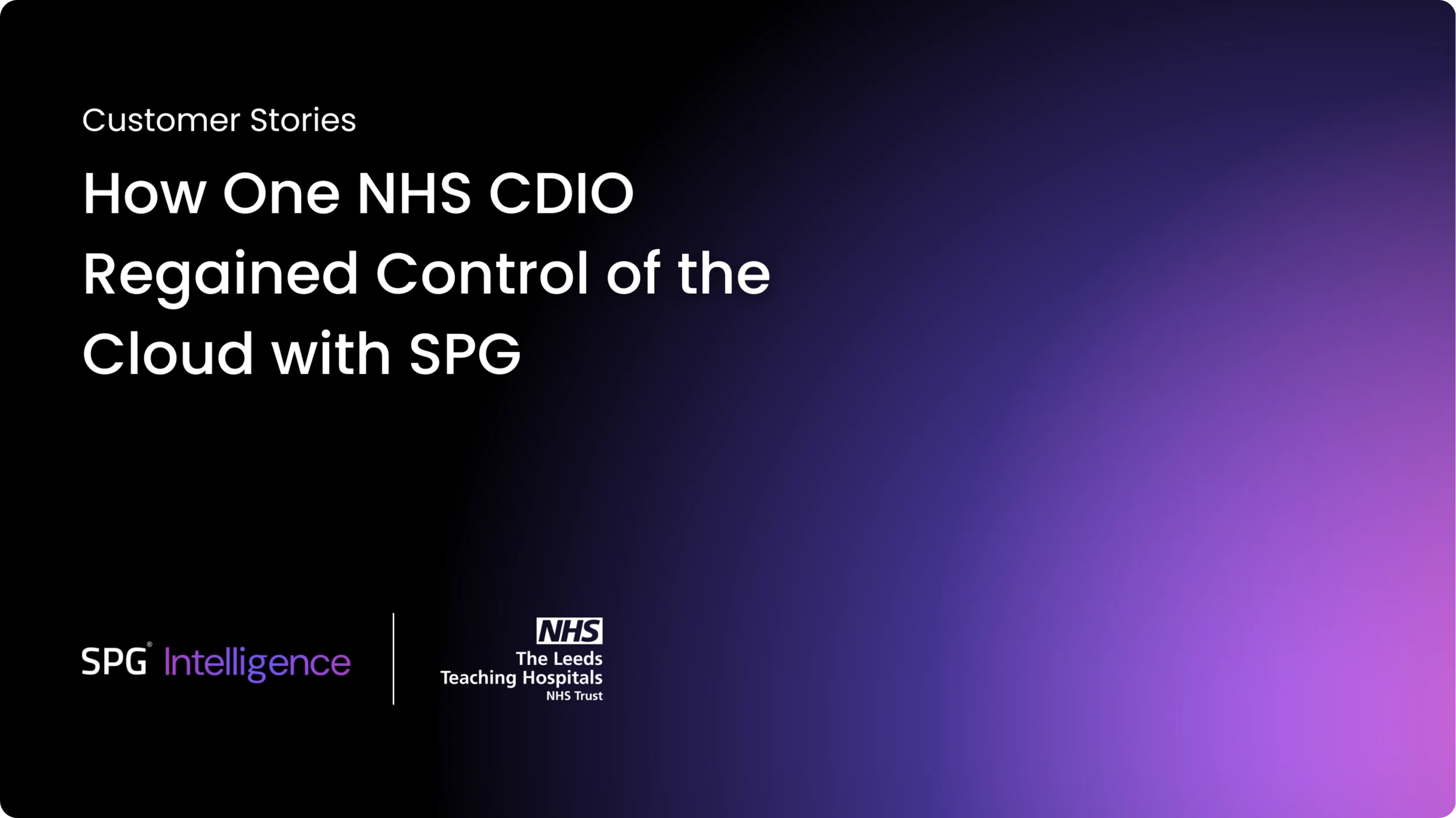 How One NHS CDIO Regained Control of the Cloud with SPG Intelligence