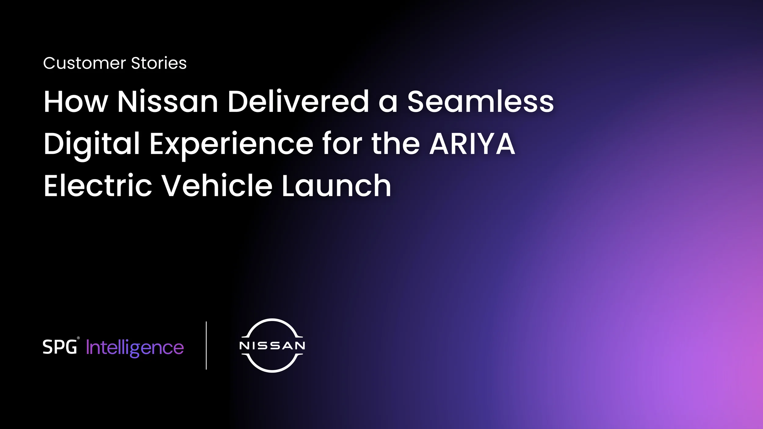 How Nissan Delivered a Seamless Digital Experience for the ARIYA Electric Vehicle Launch