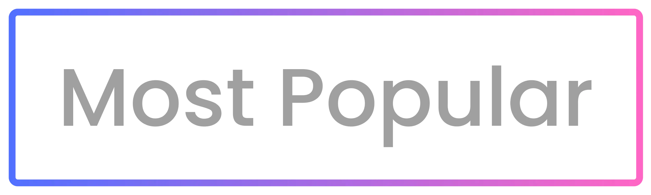 Gradient border with blue to pink colors around a white rectangle containing the gray text 'Most Popular'.