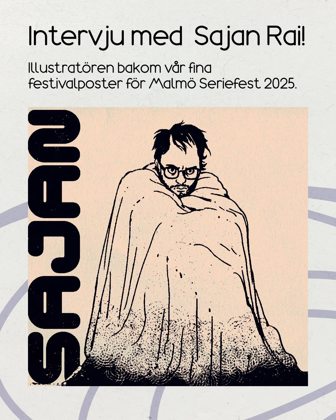 Special! Interview with Sajan Rai