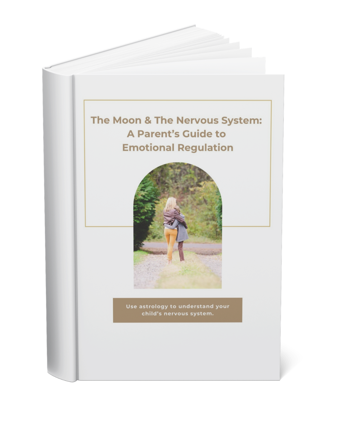 Book cover titled 'The Moon & The Nervous System: A Parent's Guide to Emotional Regulation' with a photo of a woman and child hugging outdoors in black and white.