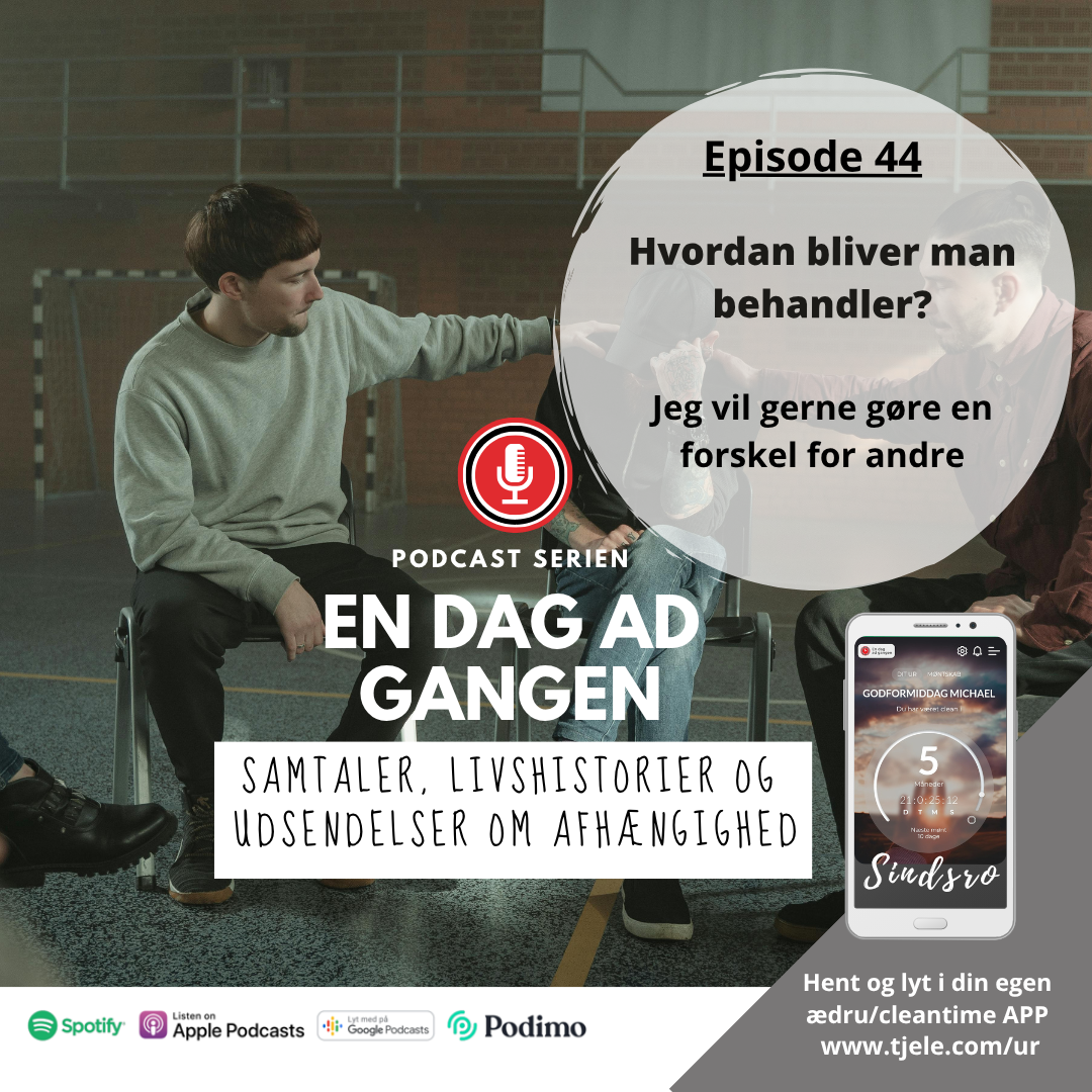 44. Hvordan bliver man behandler?
