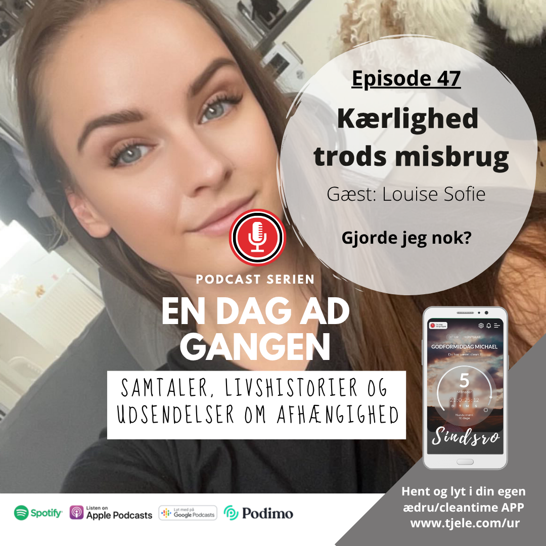 47. Kærlighed trods misbrug