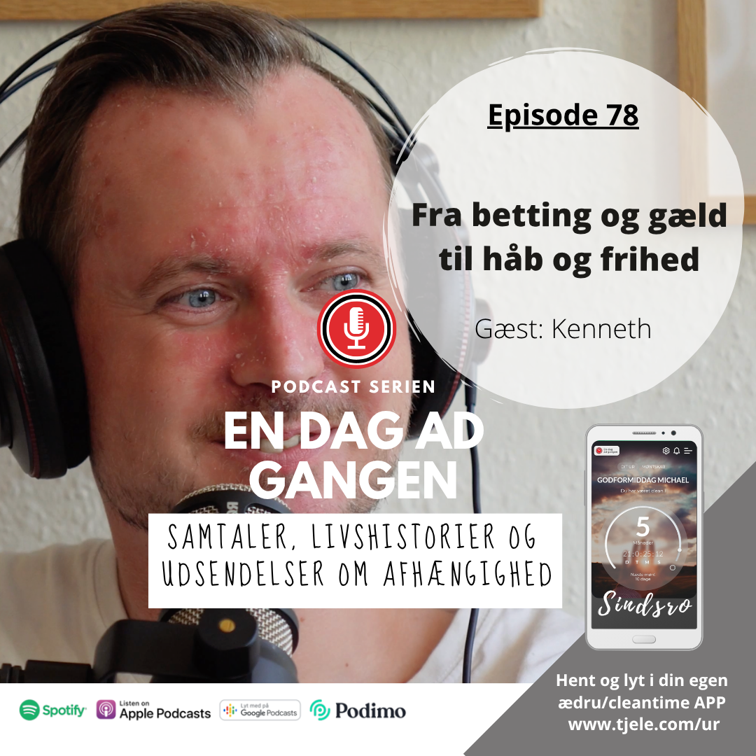 78. Fra betting og gæld til håb og frihed