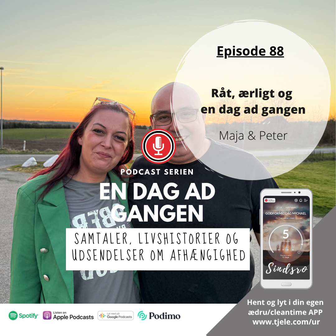 88. Råt ærligt og en dag ad gangen