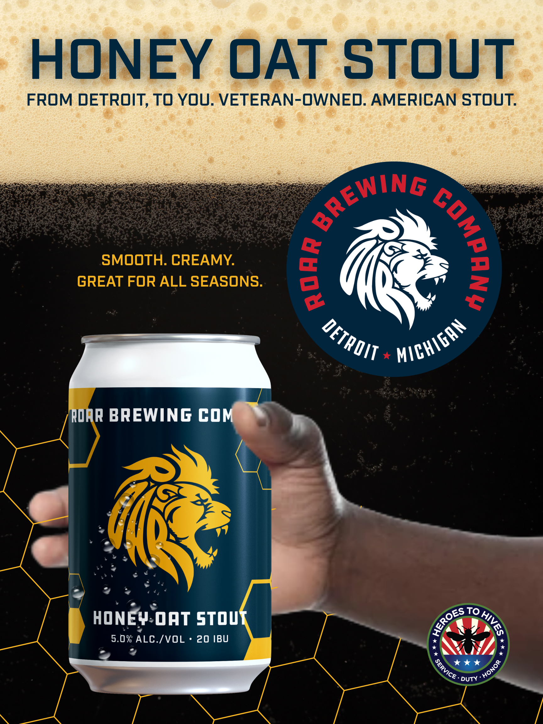 A can of Honey Oat Stout beer by Roar Brewing Company, with a hand holding it, the brewery's logo featuring a lion's head, and an 'Heroes to Hives' badge in the bottom right corner.
