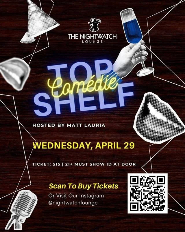 Top Shelf Comedie is taking over The Nightwatch Lounge on Wednesday, April 29, and it&rsquo;s the perfect excuse to get out, laugh a little, and switch up your routine. Hosted by Matt Lauria, this one&rsquo;s always a good time.

Visit our website to