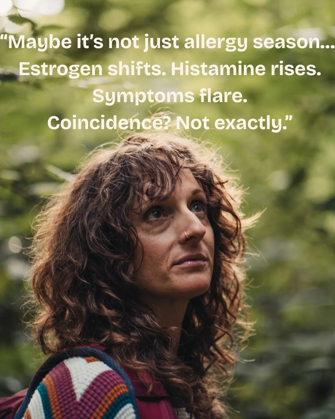 &ldquo;Maybe it&rsquo;s not just allergy season&hellip;
Estrogen shifts. Histamine rises. Symptoms flare.
Coincidence? Not exactly.&rdquo;

🌿 Sneezing. Itchy eyes. Congestion. Sure&hellip;

But what about:

✨ Bloating
✨ Loose stools or reflux
✨ Skin
