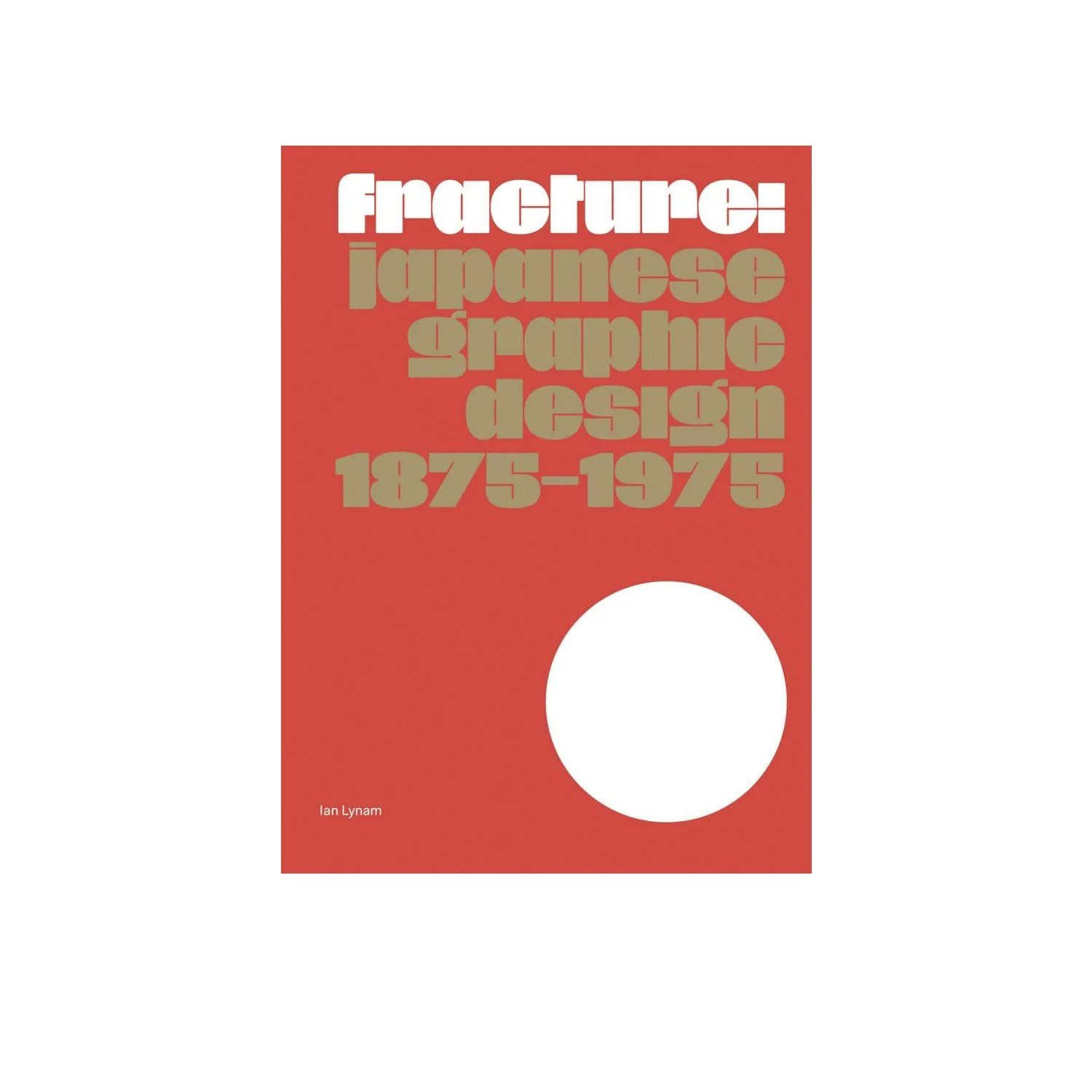 Fracture: Japanese Graphic Design 1875-1975