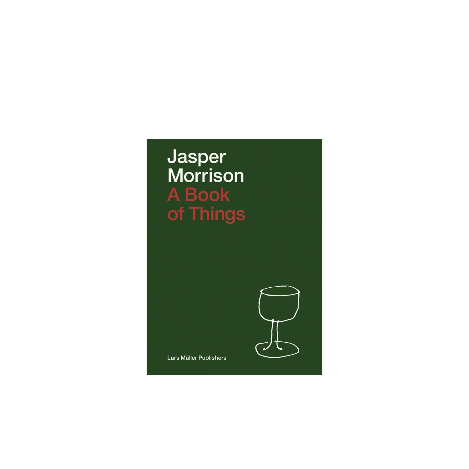 Jasper Morrison: A Book of Things