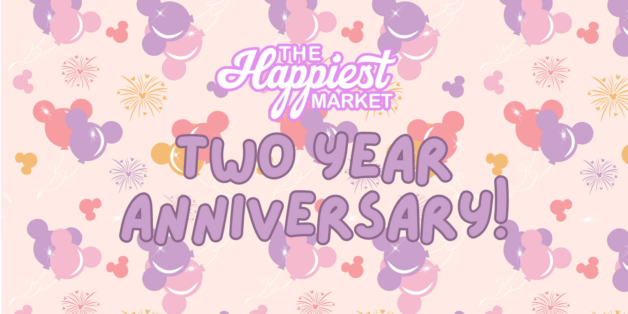 The Happiest Market 2 Year Anniversary!!