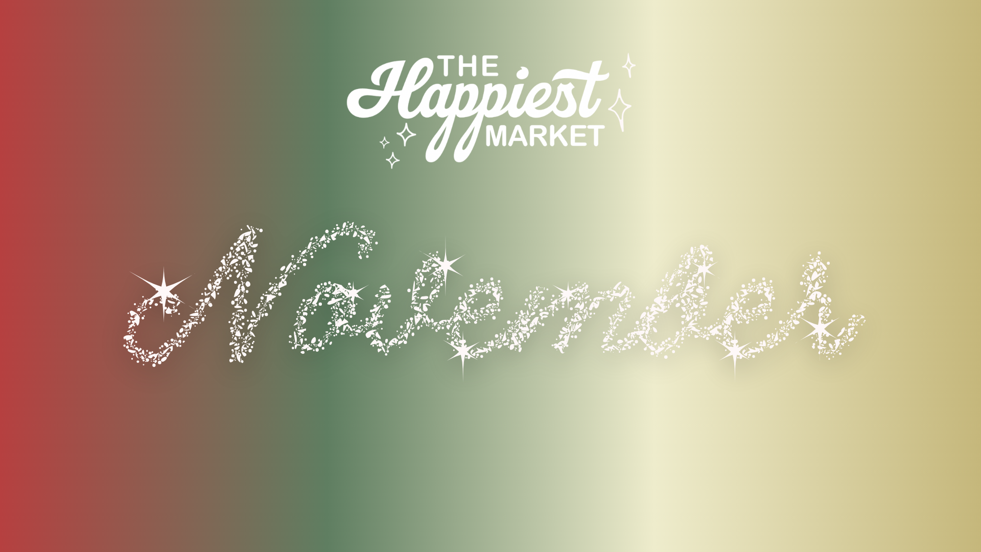 The Happiest Market (Theme to be Announced) 