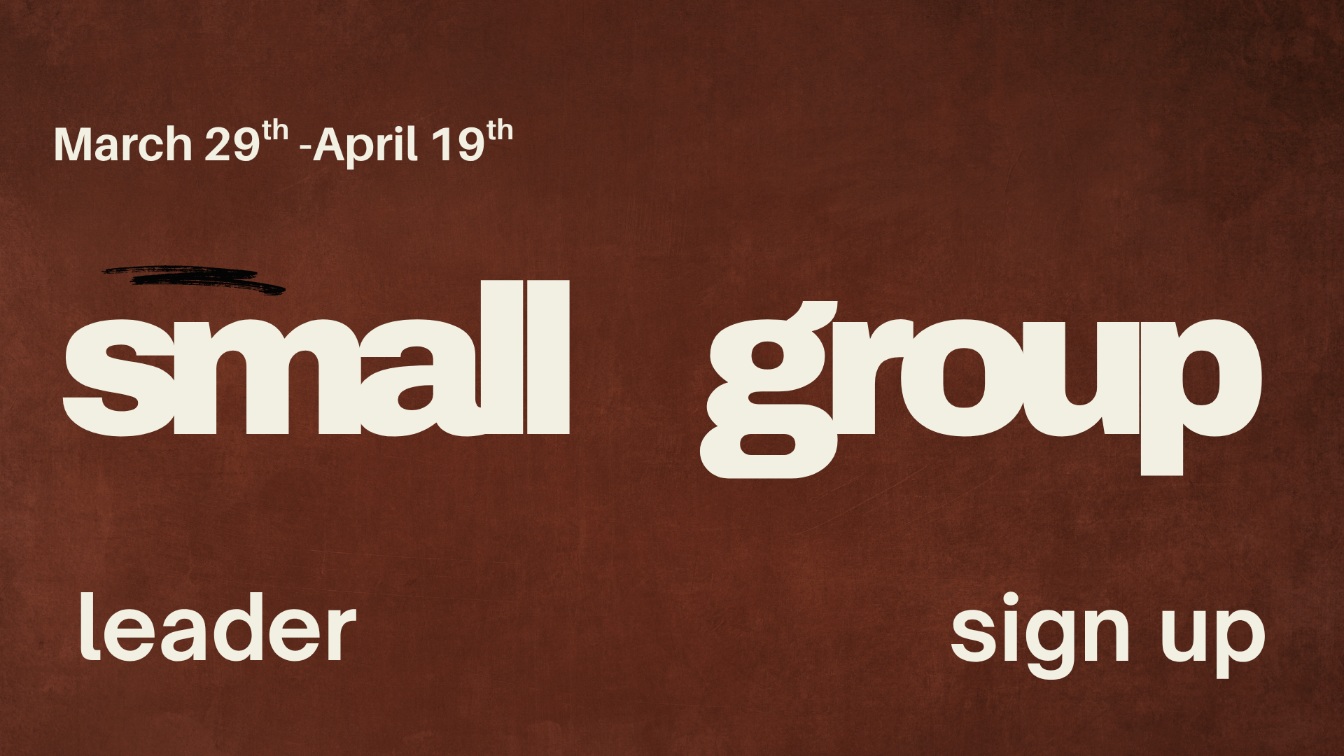 Small Group Leader Sign Ups