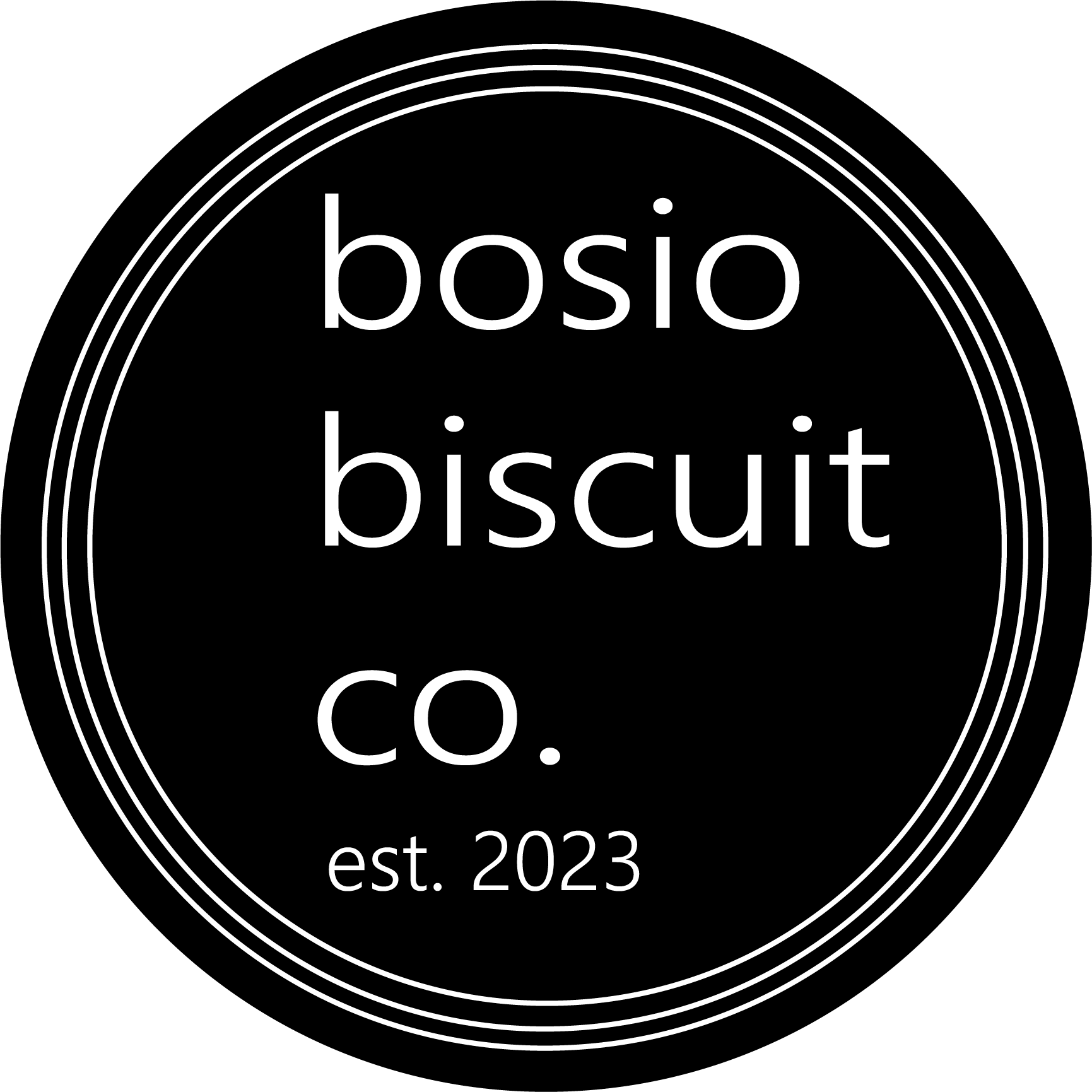 Black circular logo with white text that reads "bosio biscuit co. est. 2023" surrounded by three concentric white circles.