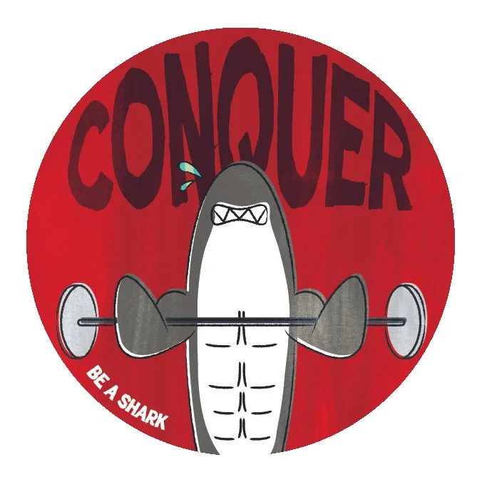 Be A Shark Sticker — featuring a colorized buff shark illustration, the word "conquer," and the title of the book, small and off to the side