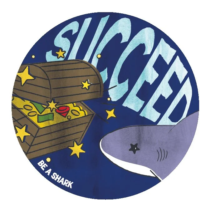 Be A Shark Sticker — featuring a colorized rich shark illustration, the word "succeed," and the title of the book, small and off to the side