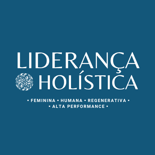 Logo com texto 'Liderança Holística' e palavras-chave feminina, humana, regenerativa, alta performance.