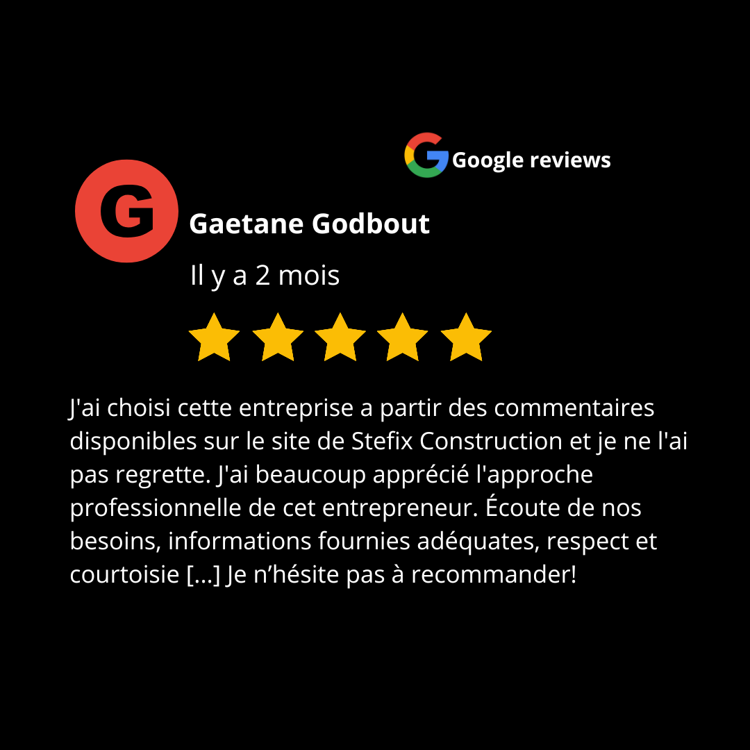 Avis Google de cinq étoiles par Gaetane Godbout pour une entreprise de construction, comprenant un commentaire positif sur leur service professionnel et attentionné, publié il y a 2 mois.