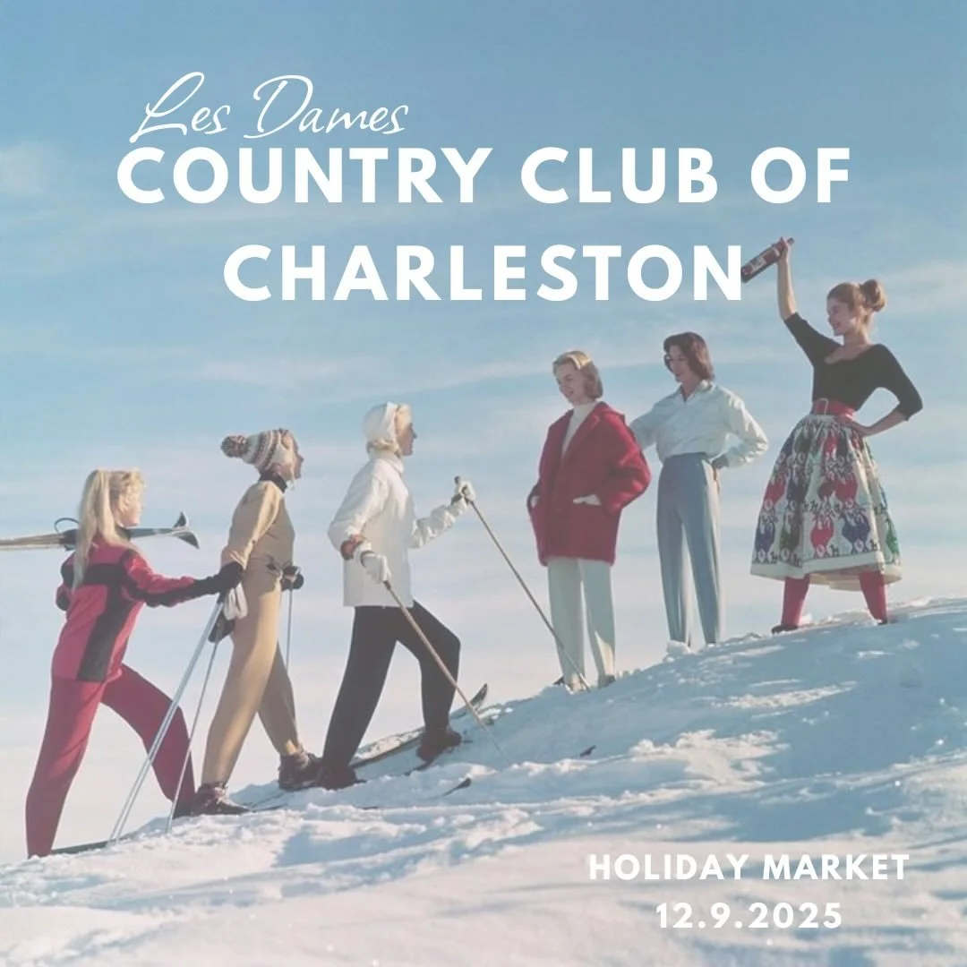 I am excited to be popping up at the annual Les Dames Holiday Market at The Country Club of Charleston on 12.9 from 11-2. Hope to see you there!! 🥂