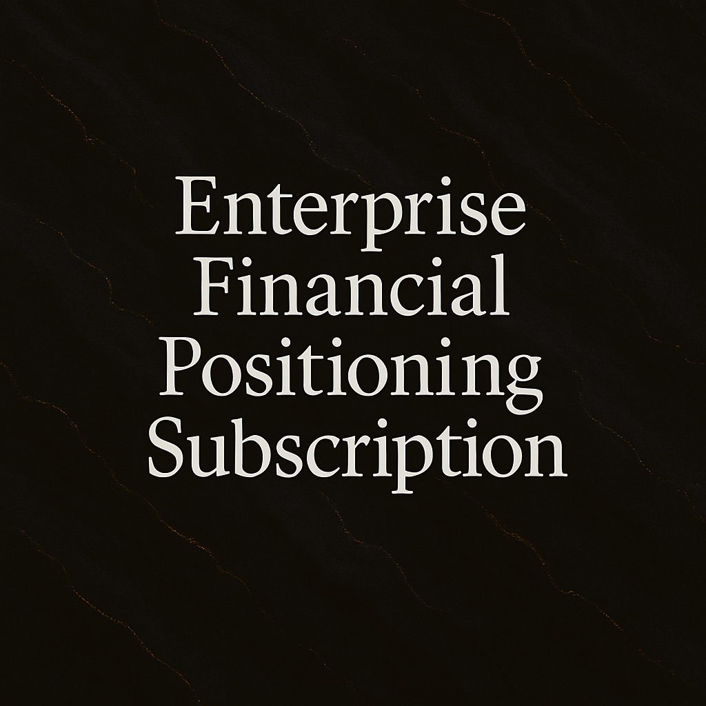 Enterprise Financial Positioning Subscription.png