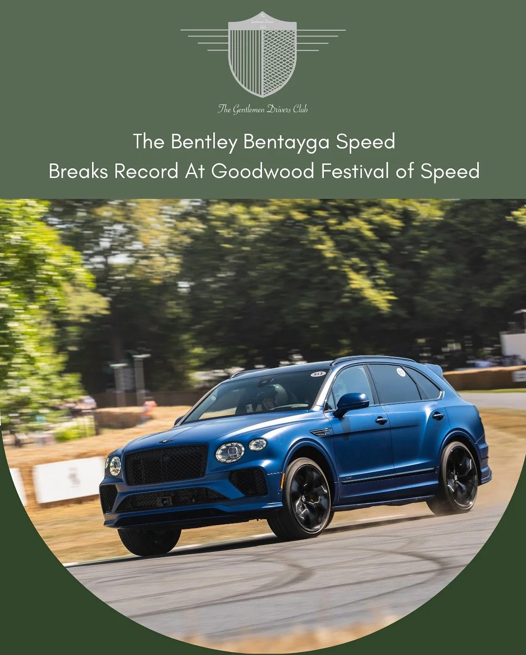 Bentley continues to prove that the Bentayga Speed is a performance monster by setting a new record at the Goodwood Festival of Speed. 
On Sunday, July 6th, Bentley brought the recently unveiled Bentayga Speed to the Goodwood Festival of Speed. Despi