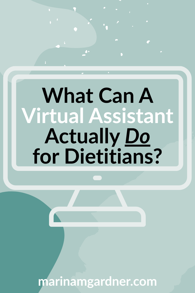 What Can A Virtual Assistant Actually Do for Dietitians?