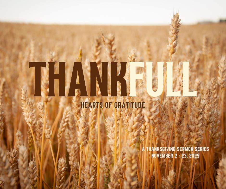 THANKFULL: A Thanksgiving Sermon Series