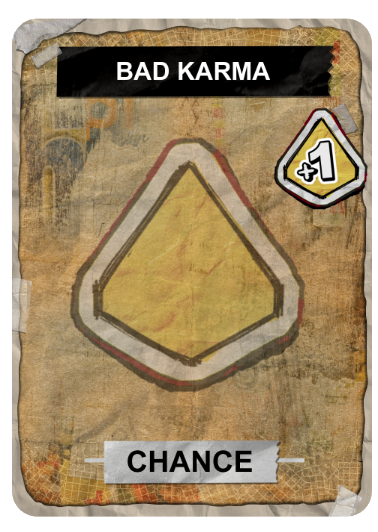 A game card that says "BAD KARMA, +1, CHANCE"