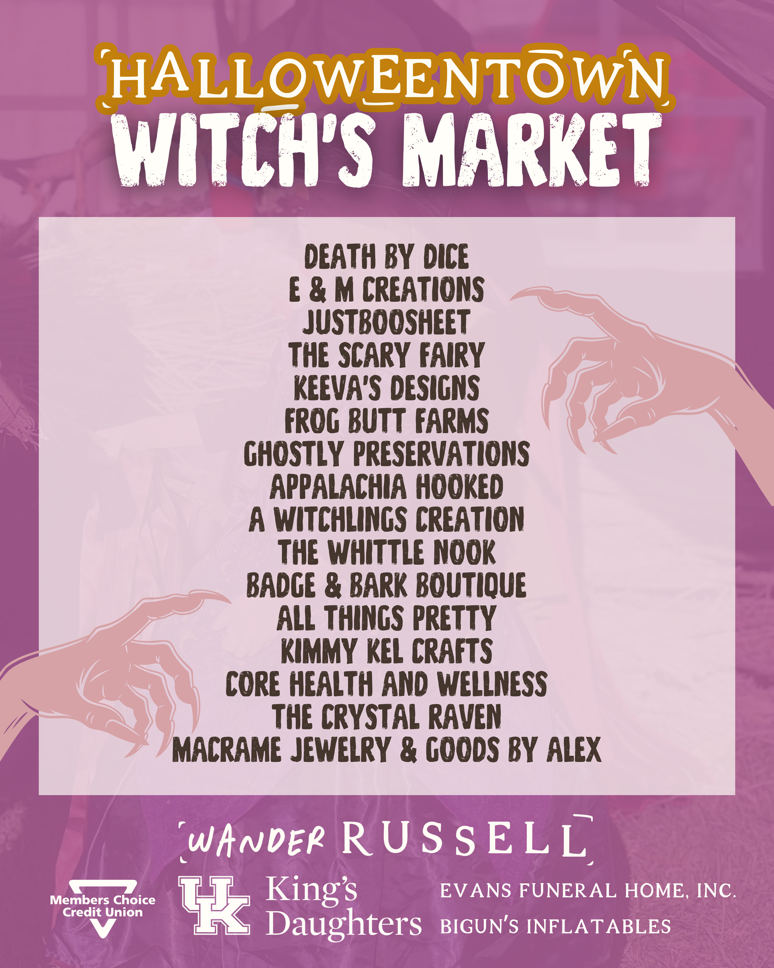 Event poster for Halloween town witch's market, listing vendors such as Death by Dice, E & M Creations, JustBoosheet, The Scary Fairy, Keeva's Designs, Frog Butt Farms, Ghostly Preservations, Appalachia Hooked, A Witchlincs Creation, The Whittle Nook