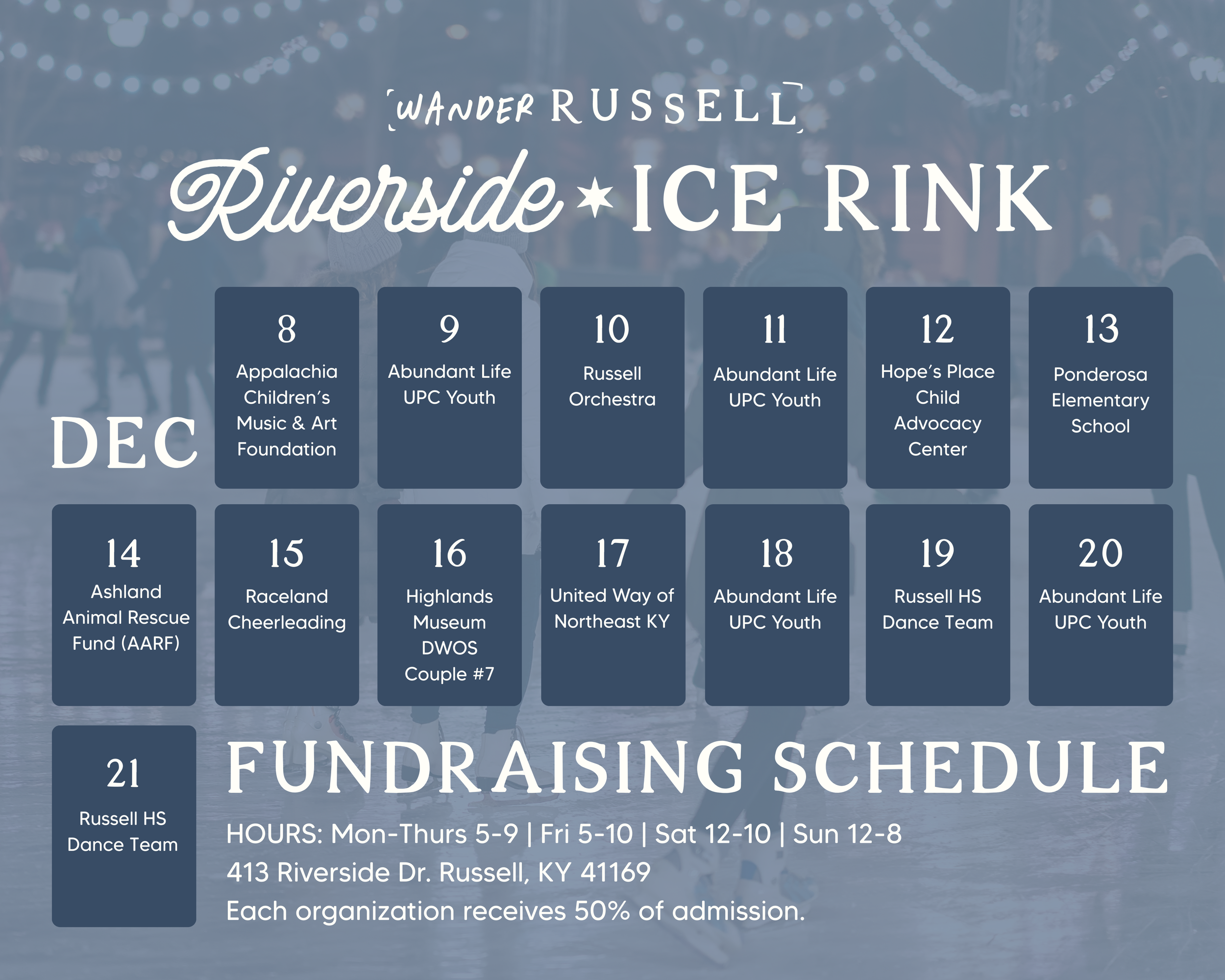Schedule for the Riverside Ice Rink fundraiser, with dates from December 8 to December 21, listing various organizations participating each day from appalachia Children's Music & Art Foundation to Russell HS Dance Team. The schedule includes fundraising hours and location details, with a background of people ice skating.