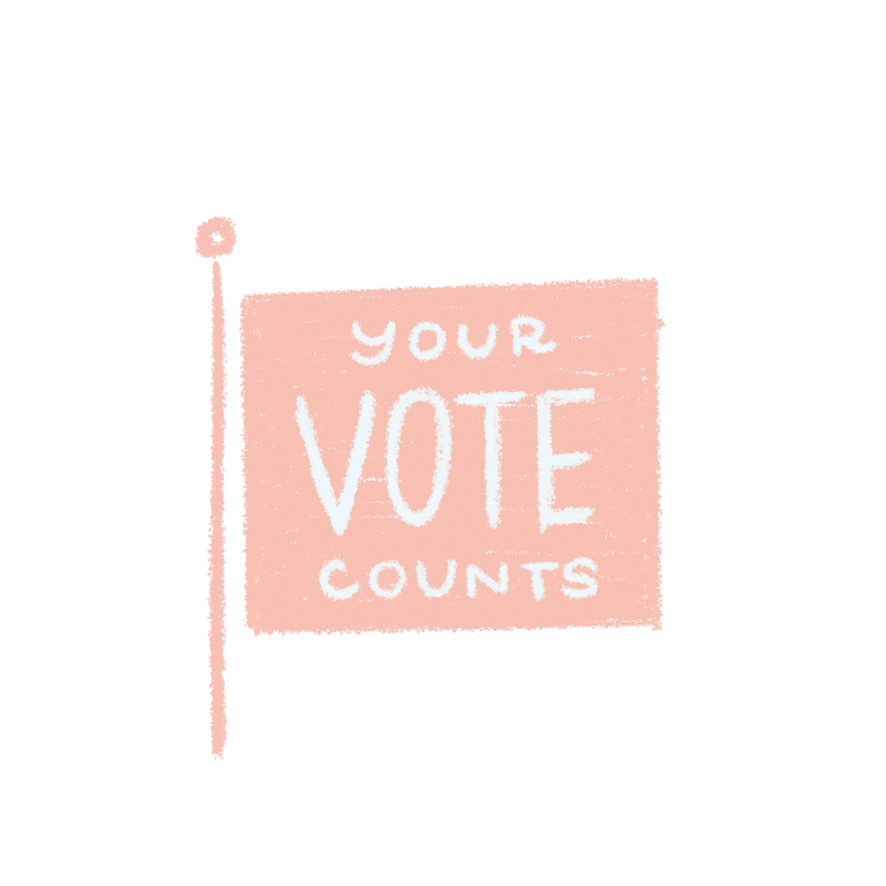 A pink hand-drawn sign on a flag pole that reads 'Your Vote Counts' in white text.