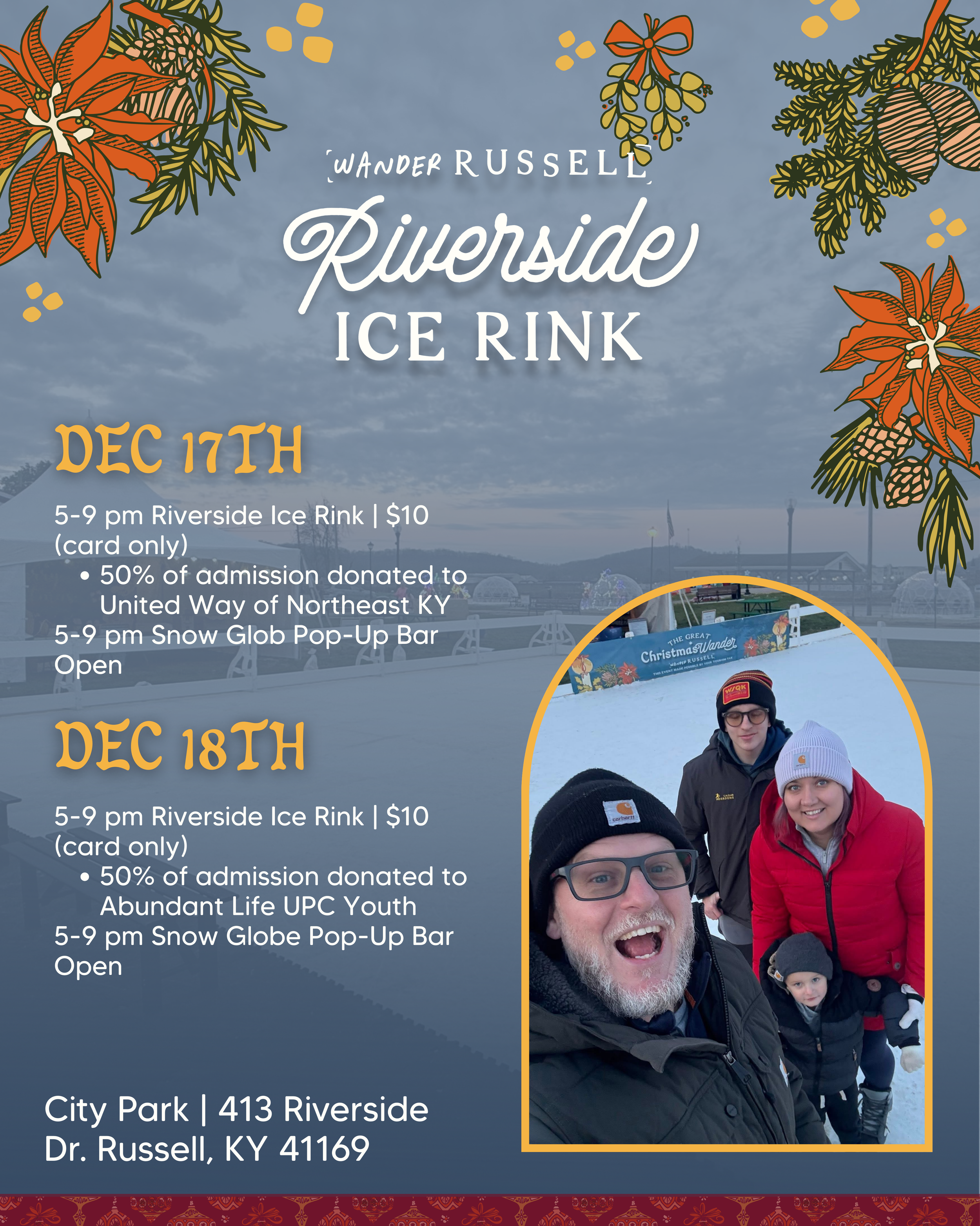 A promotional poster for the Riverside Ice Rink event featuring a photo of four people in winter clothing, smiling on the ice, surrounded by holiday decorations and snow. The event details include dates December 17 and 18, from 5-9 pm at City Park, Riverside, KY, with donation information and activities listed. The background shows a cloudy sky and an ice rink with holiday lights.