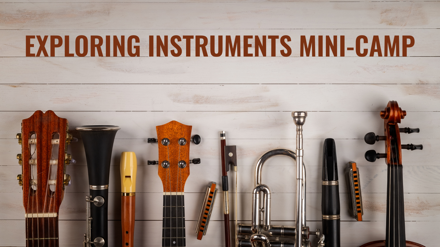 Exploring Instruments Mini-Camp — 402 Arts Collective