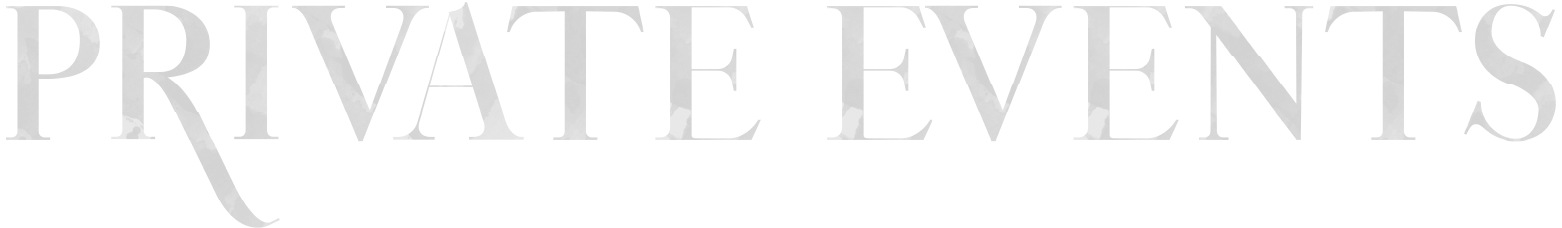 The image features the words 'Private Events' in large, elegant typography.