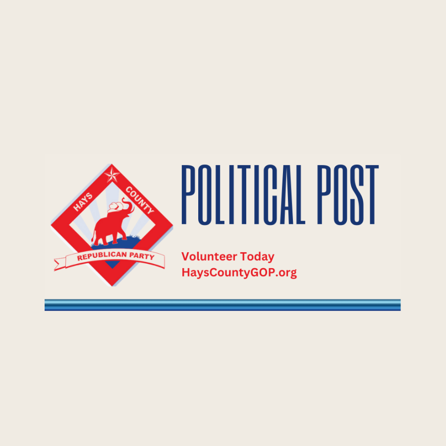 Political Post flyer for Hays County Republican Party, featuring a red and blue logo with an elephant, and a call to action to volunteer at HaysCountyGOP.org.
