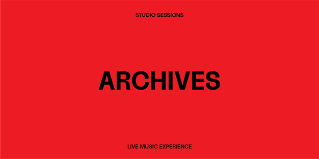 - Studio Sessions ARCHIVES