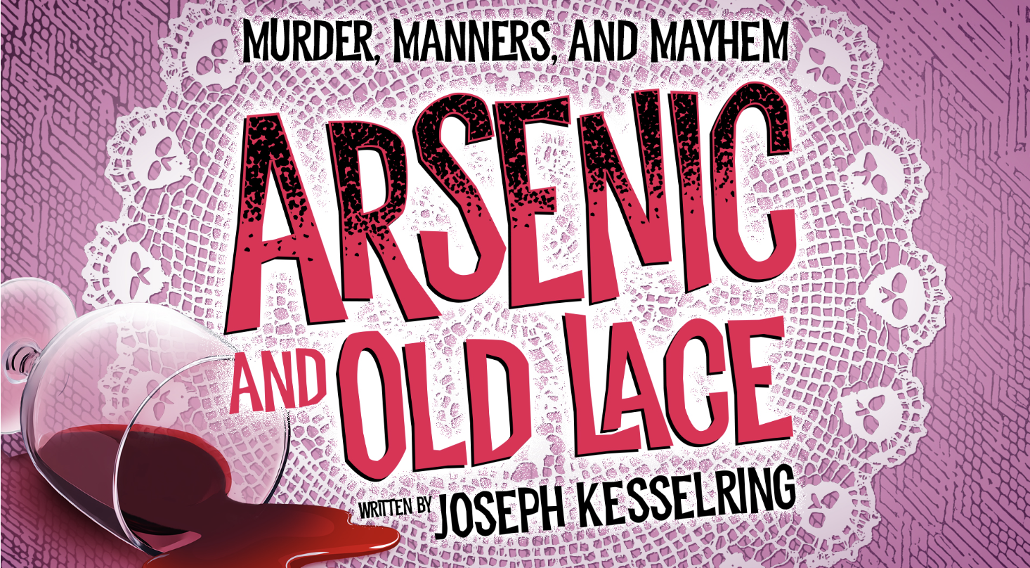 + Arsenic and Old Lace | A Play | Opening Night