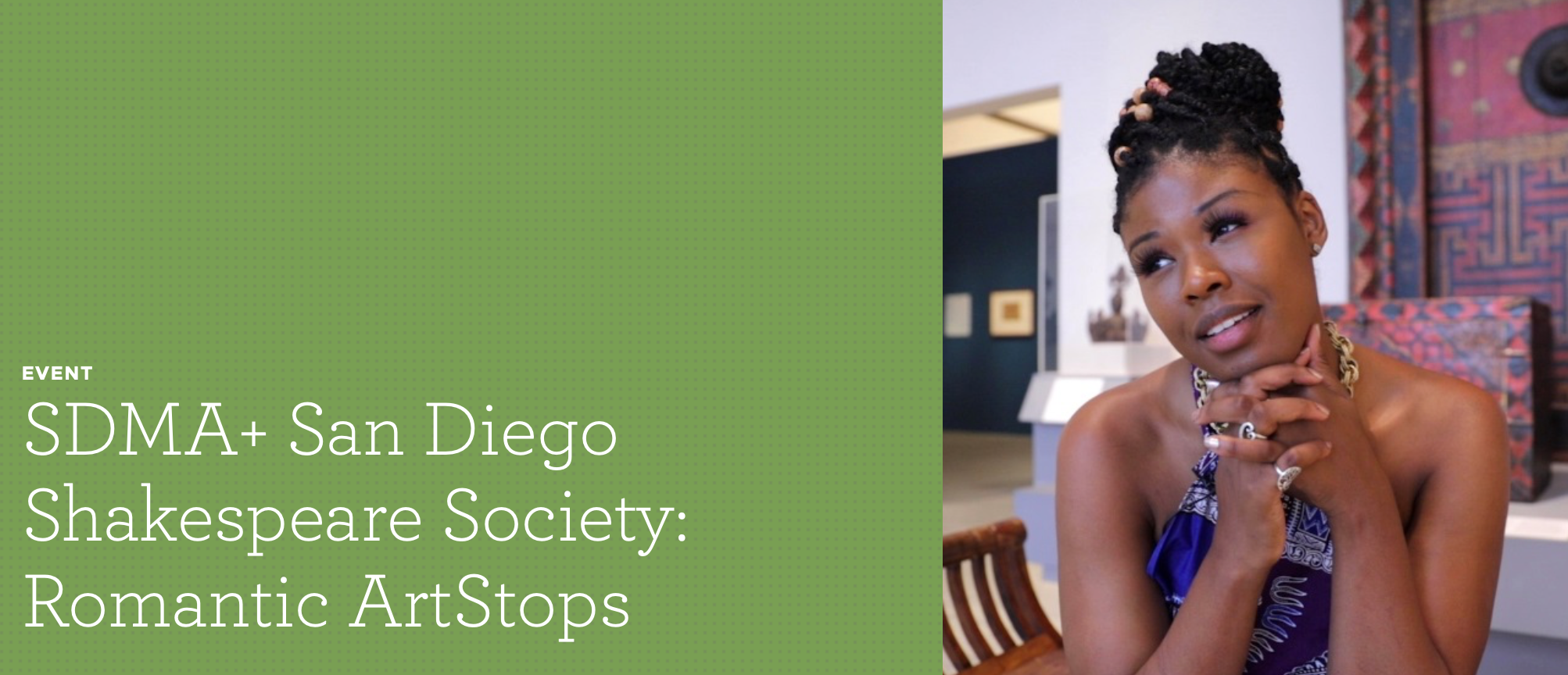 + SDMA+ SAN DIEGO SHAKESPEARE SOCIETY: ROMANTIC ARTSTOPS